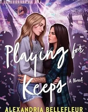 “Playing for Keeps” by Alexandria Bellefleur