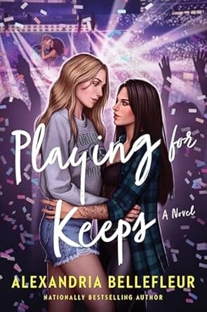 “Playing for Keeps” by Alexandria Bellefleur