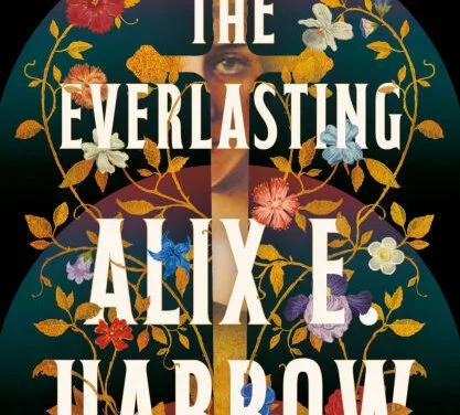 The Everlasting by Alix E. Harrow