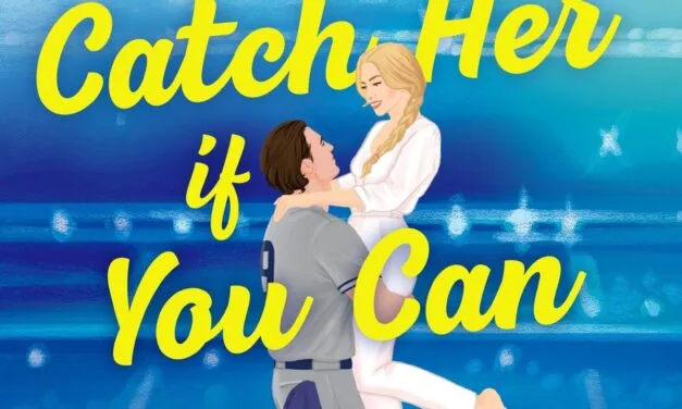 “Catch Her If You Can” by Tessa Bailey