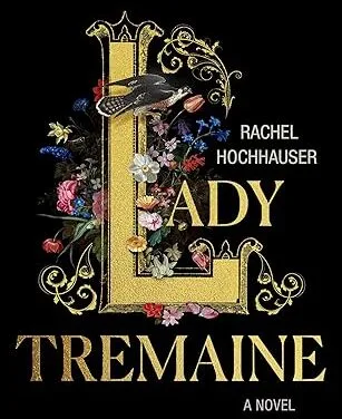 Lady Tremaine by Rachel Hochhauser