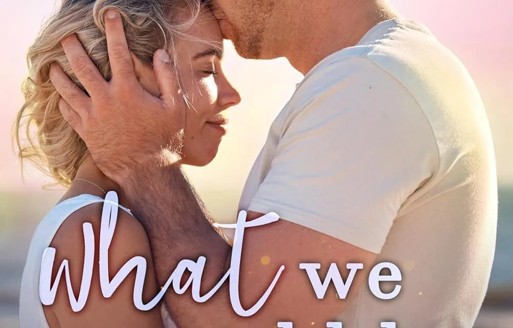 What We Could Be (Coral Bay Book 1) by Lily Baines