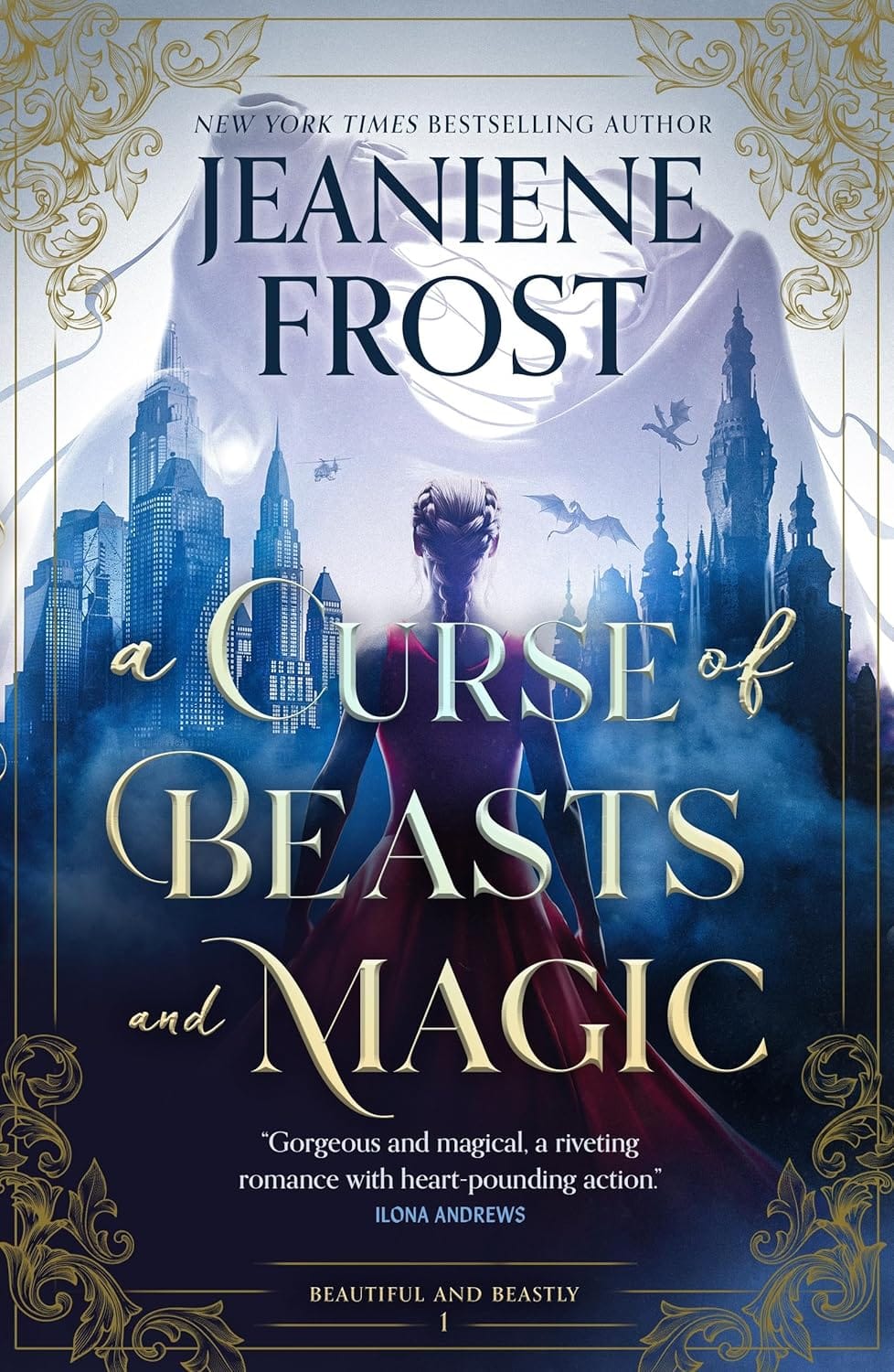 The book cover of A Curse of Beasts and Magic by Jeaniene Frost depicting the back of a young woman facing a castle in the background with dragons flying far away in the sky.