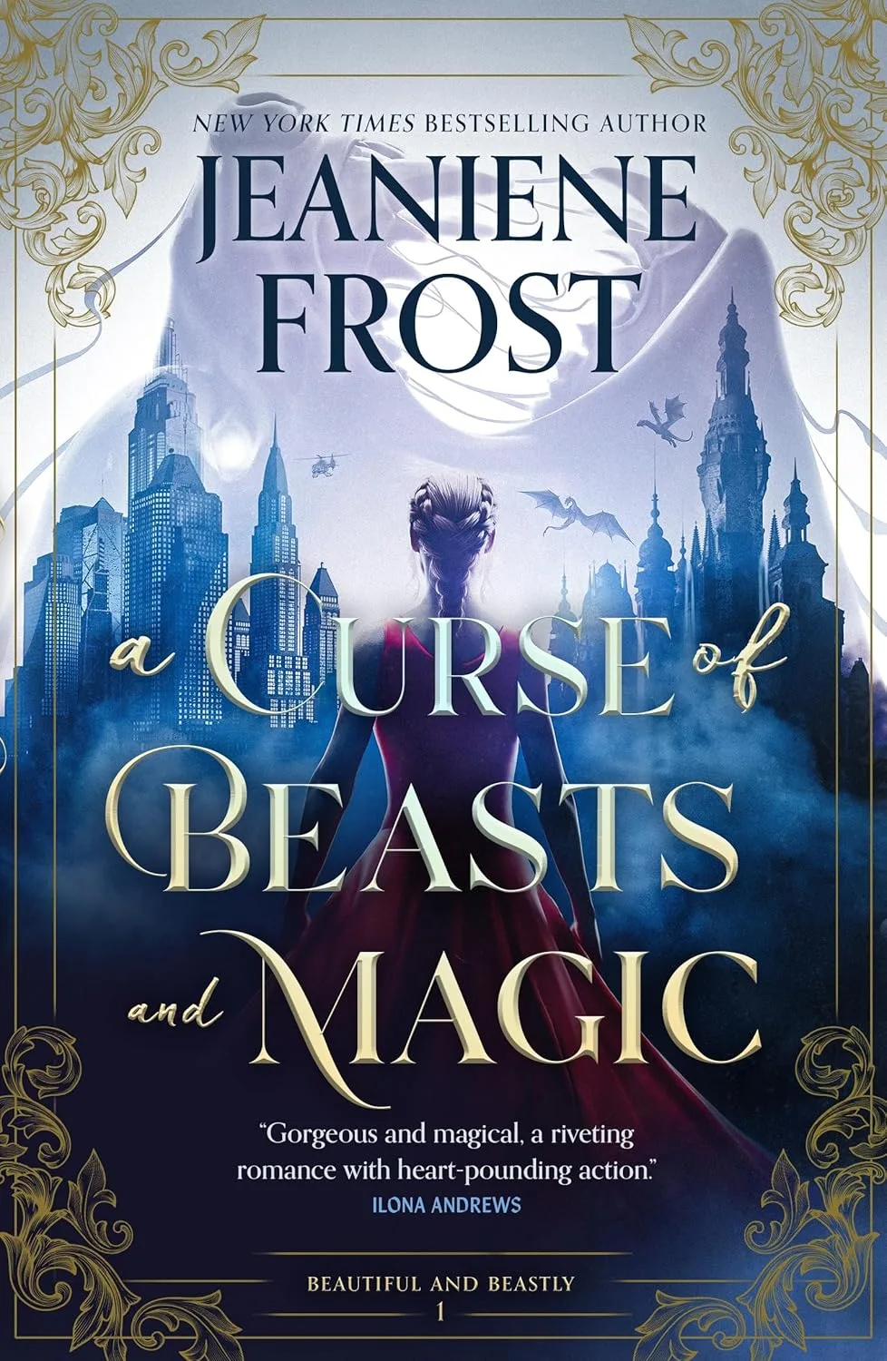 The book cover of A Curse of Beasts and Magic by Jeaniene Frost depicting the back of a young woman facing a castle in the background with dragons flying far away in the sky.