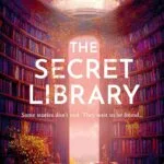 The Secret Library by Amanda James