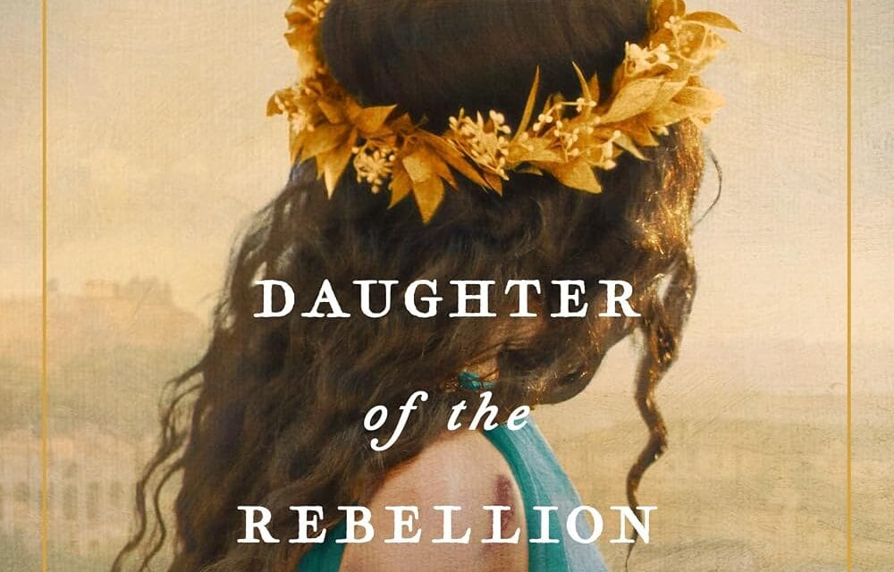 Daughter of the Rebellion by Jamie Ogle