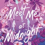 Meet Me at Midnight by Brianna Bourne