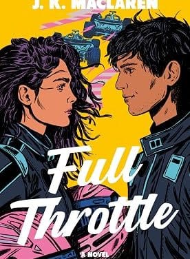 “Full Throttle” by J.K. MacLaren