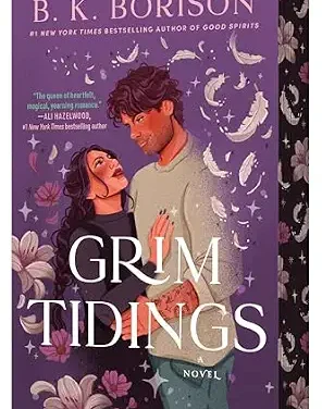 Grim Tidings by BK Borison