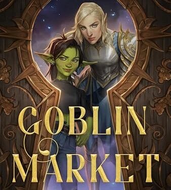 The Goblin Market by AJ Hackwith